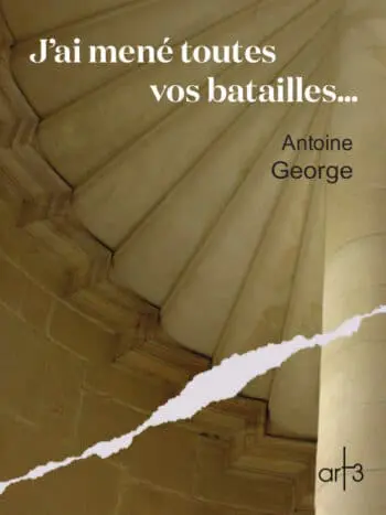 J&rsquo;ai mené toutes vos batailles