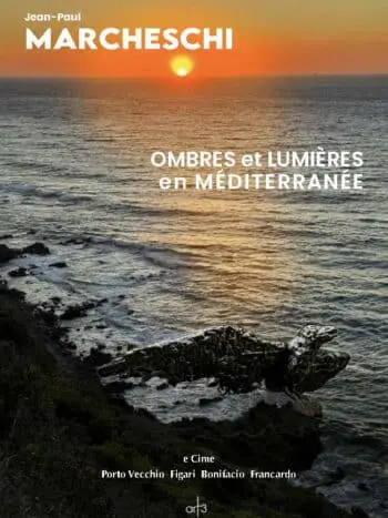 Ombres et lumières en Méditerranée