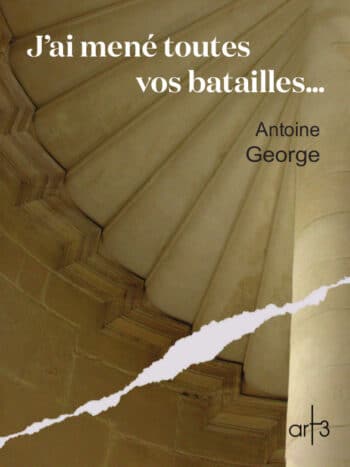 J'ai mené toutes vos batailles