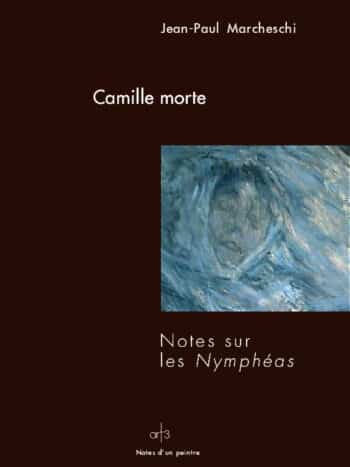 Camille morte - Notes sur les Nympheas