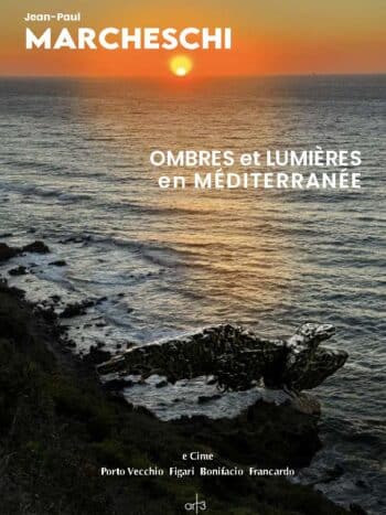 Ombres et lumières en Méditerranée